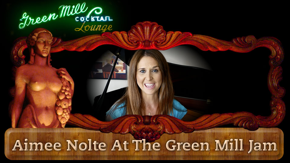 Aimee Nolte At The Green Mill Jam