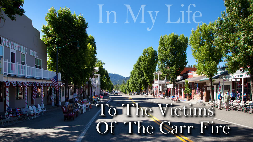 To The Victims Of The Carr Fire
