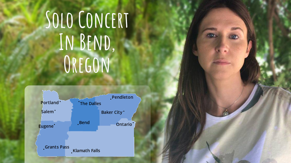 Solo Concert In Bend, Oregon
