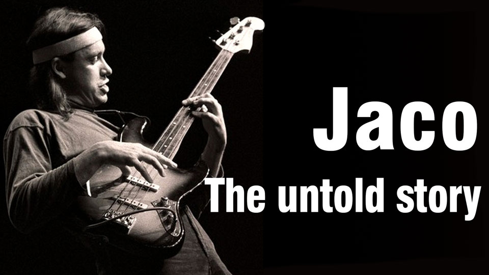 Jaco Pastorius - The Untold Story