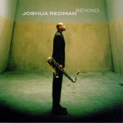 Josua Redman: Beyond